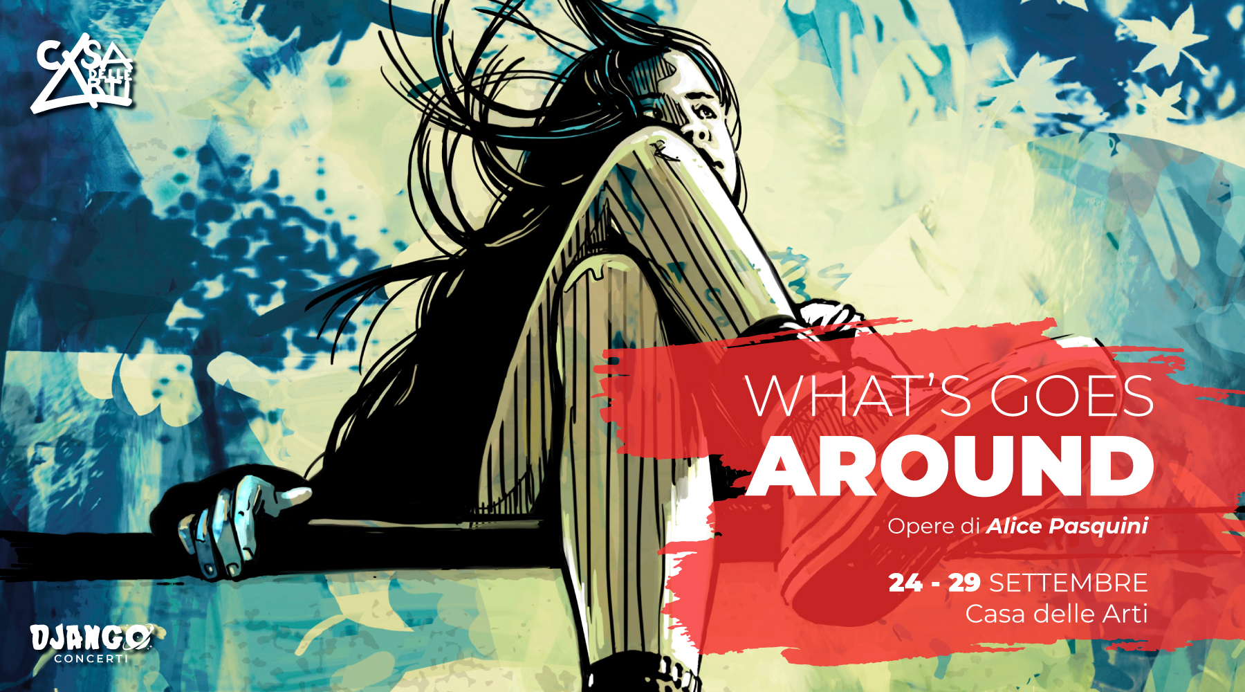 WHAT’S GOES AROUND – Le opere di Alice Pasquini // 24>29.09.22