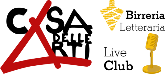 CASA DELLE ARTI – Libreria Letteria, Live Club