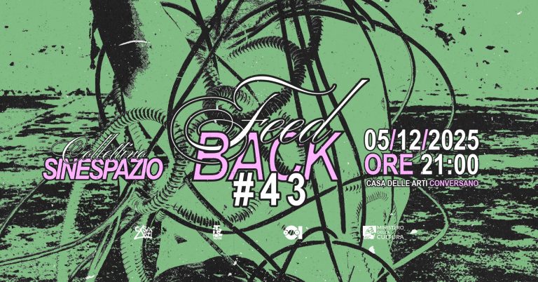Feedback#43 Collettivo SineSpazio // 05.12.25